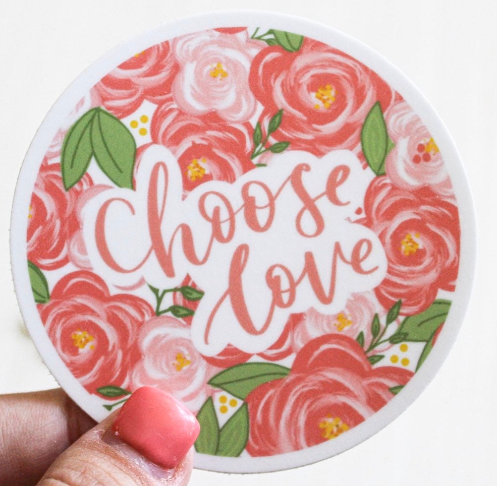 Choose Love Sticker Floral sticker | Etsy