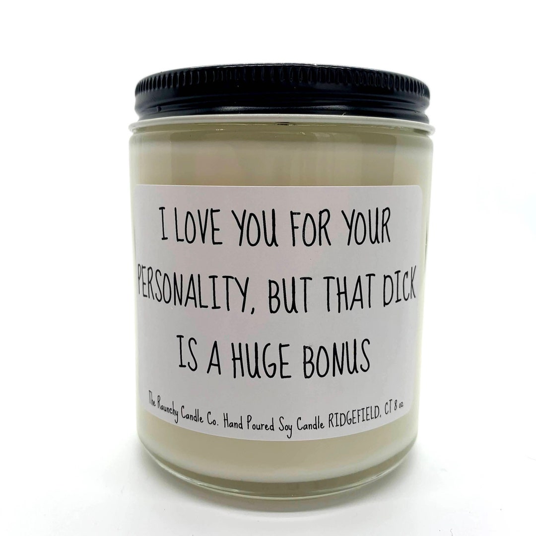 I Love You for Your Personality Anniversary Gift Scented Candle Gag