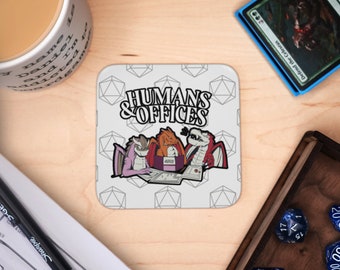 Humans and Offices Coaster, D&D Coaster, Mug Placemat for Gaming Tables, Game Room Decor, Game Table Accessories, Coaster Gifts for Gamers