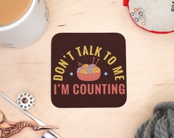 Knitting Counting Wooden Coaster, Craft Quotes Funny Coaster, Square Tabletop Printed Drink Mat, Hot and Cold Mug Rug, Gift Coaster for Mugs