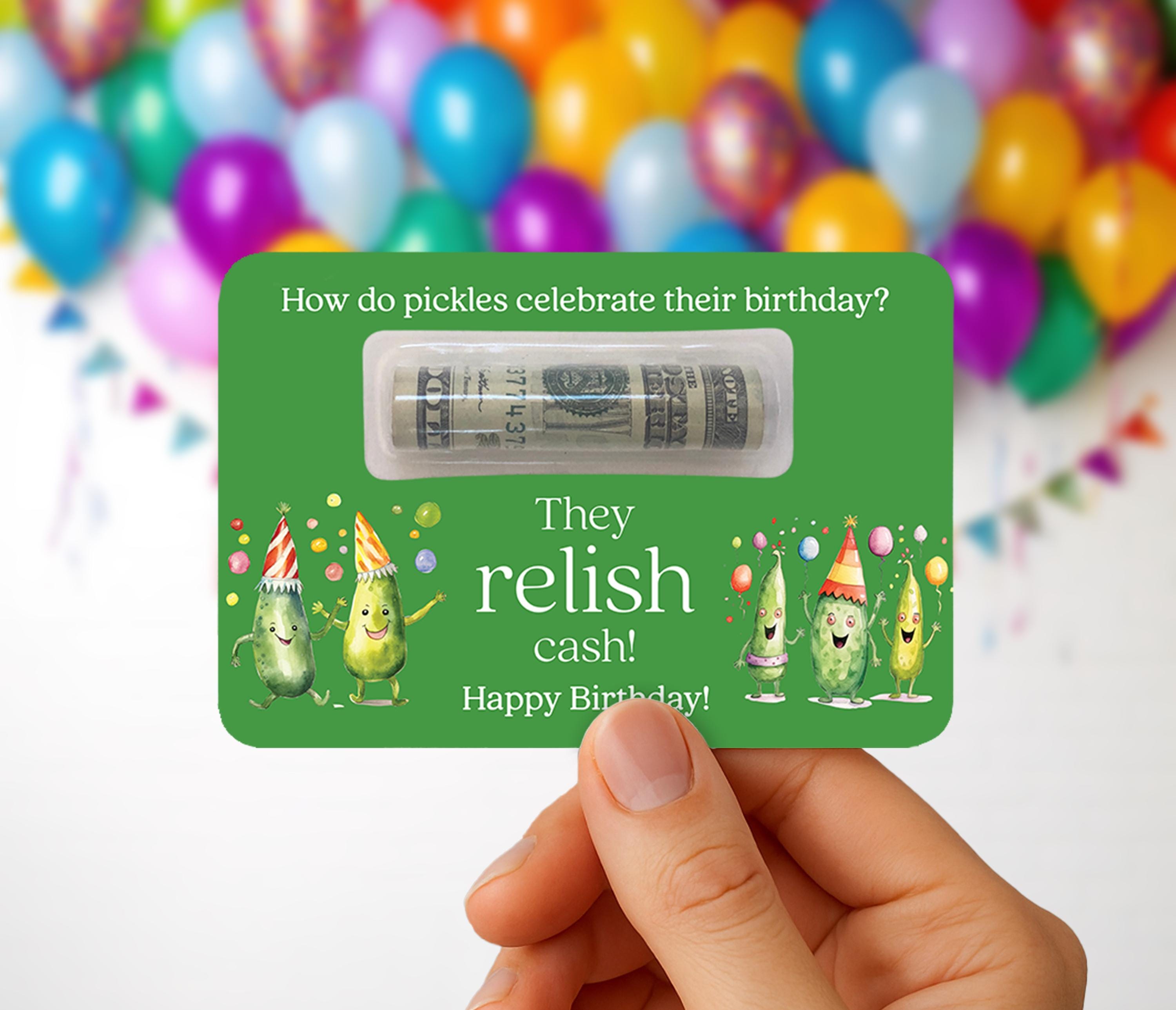 Funny Birthday Money holder for Pickle lovers, Relish Cash Gift Money Card, Cash gift card