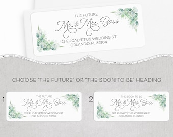 Future Mr and Mrs Eucalyptus Address Labels, Soon to be Mr and Mrs Wedding Return Address Stickers, Just Engaged, Save the Date, Elegant