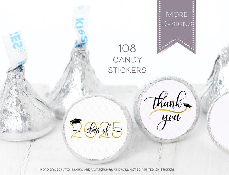 May include: 108 graduation themed candy stickers. The stickers feature a black graduation cap, gold lettering, and the text "Class of 2025". Another sticker says "Thank you" in black script with a gold swirl and a black graduation cap.