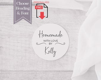 May include: A white, circular sticker with the words "Homemade with Love by Kelly" in elegant black script. The sticker also features decorative flourishes and is set against a light wood-grain background. A small PNG icon is visible.