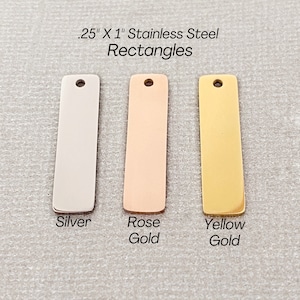 BULK .25&quot; X 1&quot; Rectangle Stainless Steel Metal Stamping Blanks, 22 gauge, Engraving Blanks with Holes, In Silver Rose Gold Yellow Gold