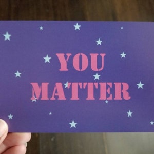 You Matter Postcard - choisissez votre réduction