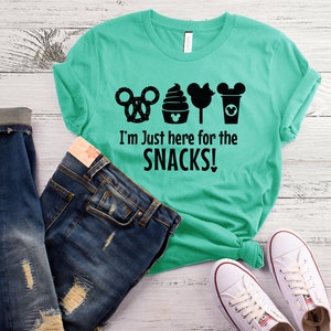 disney Snack shirt, im here for the snacks shirt, disney inspired shirt, snack goals, Disney food, cute disney tee, dole whip shirt, snacks