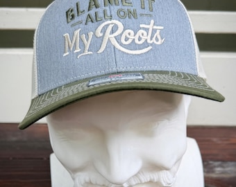 Blame It All On My Roots Embroidered Trucker Hat