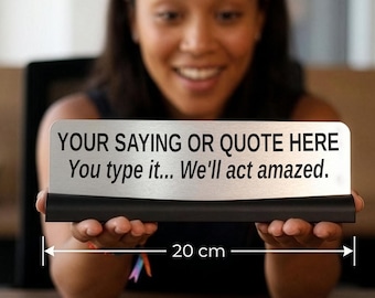 Personalised Desk Nameplate Funny Saying Office Coworker Gift