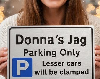 Personalised Car Gift Any Name and or car on Parking Sign | Metal faced Small or Large