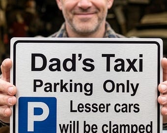 Father's day Car Gift, Parking Sign Personalised for Dad spot, Custom Message Garage Accessory, Present from Son, Daughter -Taxi or any Text