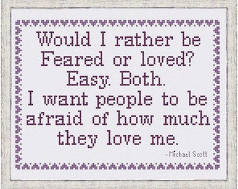 PDF PATTERN:  Michael Scott Fear or Love Quote Cross Stitch