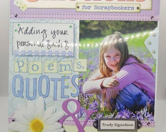 Embellished Emotions for Scrapbookers - Adding your personal touch to poems, quotes and Sayings by Trudy Sigurdson