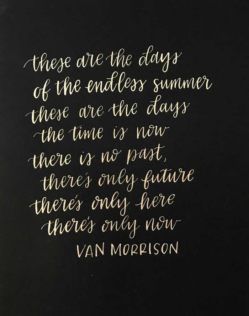 Van Morrison Lyrics / These Are the Days / Calligraphy Print / Etsy