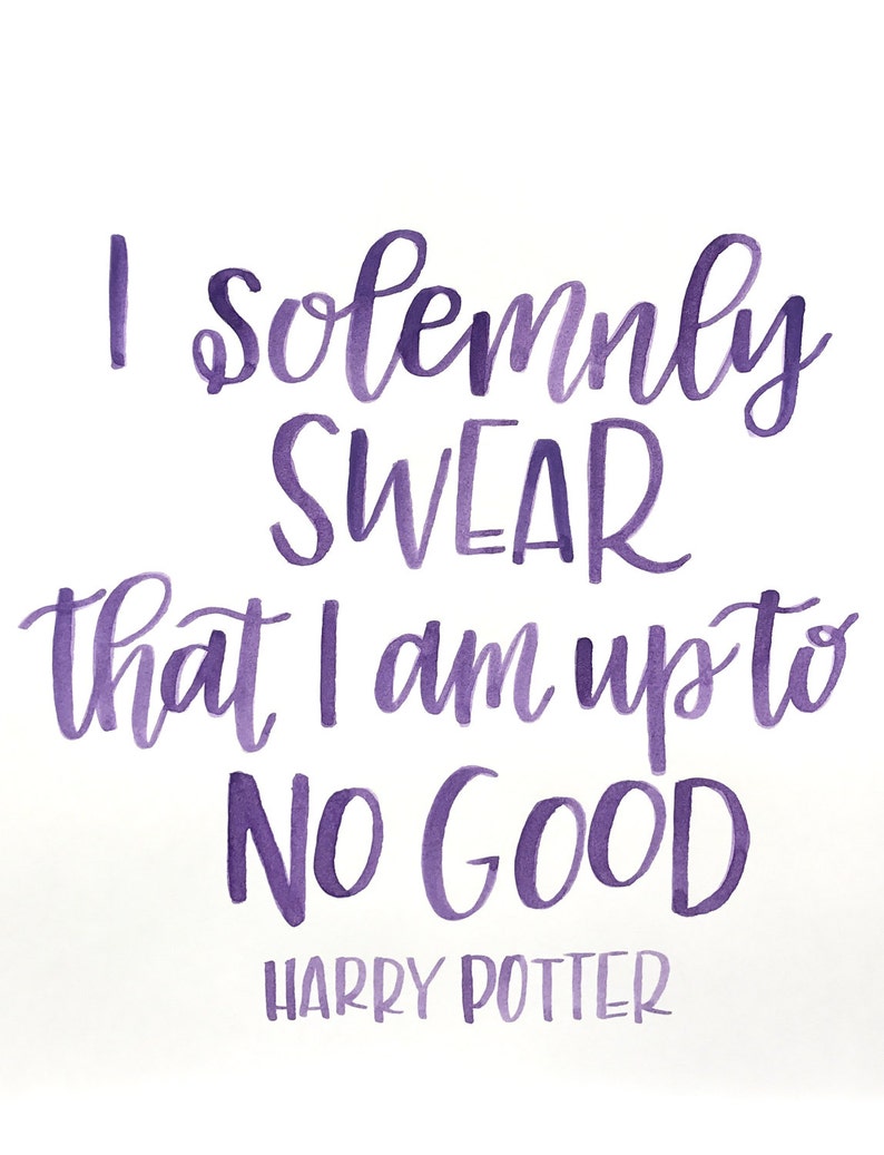 Harry Potter Quote / I Solemnly Swear / Up To No Good / | Etsy