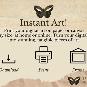 May include: An advertisement for instant art, featuring a butterfly illustration and the text "Instant Art!". The image promotes printing digital art on paper or canvas, with options to download, print, and frame. The background has a textured, parchment-like appearance.