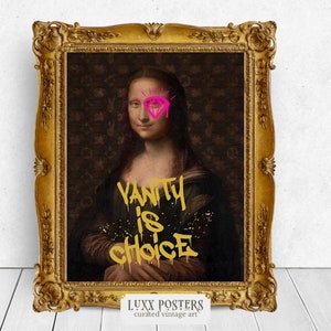 Mona Lisa Vanity is choice Graffiti alter art print, Maximalist Decor, maximalist decor eclectic, graffiti funky wall art, pop culture