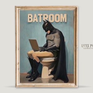 May include: A vintage-style poster with a humorous illustration of Batman sitting on a toilet, wearing his iconic costume and cape, while using a laptop. The poster has a blue background and the text "BATROOM" in bold, white letters.