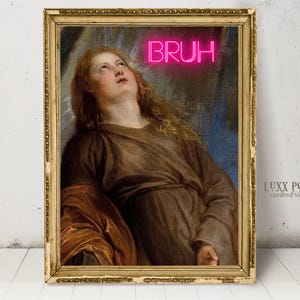 Trendy prints Maximalist funky wall art, Bruh altered art meme, Eclectic Home Bathroom Alternative Fun Art Print, digital download poster