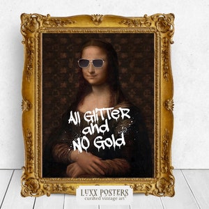 Mona Lisa altera l'arte "All Glitter and no gold" stampa, arredamento massimalista queer, divertente arte vintage, arredamento eclettico per la parete della galleria massimalista