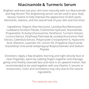 May include: Text on a white background reads "Niacinamide & Turmeric Serum." The text describes a serum to brighten skin tone, reduce dark spots, and improve the look of fine lines. Ingredients and directions for use are also listed.