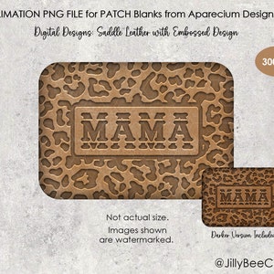 May include: A digital design for a patch blank featuring a brown leather background with an embossed leopard print pattern and the word "MAMA" in a brown rectangle. The design is 300 DPI.