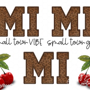 May include: A digital design featuring the word "Mimi" in brown leopard print letters. The letters are outlined in brown and have a stitched effect. The text "small town vibe" and "small town girl" are written below the letters. There are also two images of cherries with green leaves.
