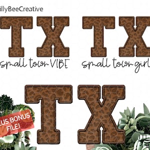 May include: Four brown and white leopard print letters that spell out "TX" with the text "small town vibe" and "small town girl" below the letters. The letters are in a varsity style font. There are green succulents in the bottom right corner of the image.