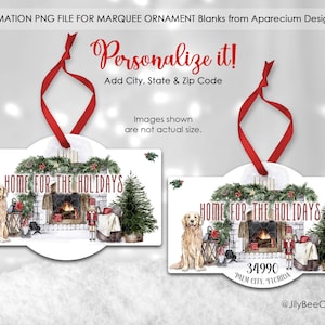 Op de afbeelding: Een sublimatieontwerp voor een kerstversiering met een open haard, een kerstboom en de tekst "Home for the Holidays". Het ontwerp bevat ook een ruimte om te personaliseren met een stad, staat en postcode.