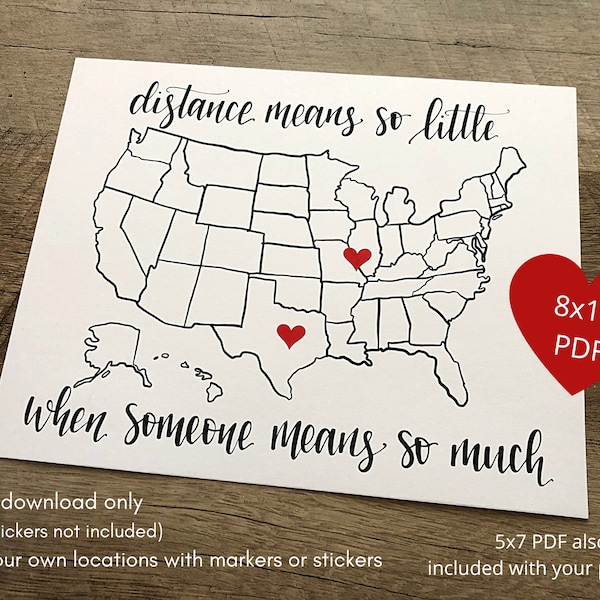 Close at heart USA map | Long distance | Family | Distance means so little when someone means so much | Printable PDF | Valentine | 5x7 8x10