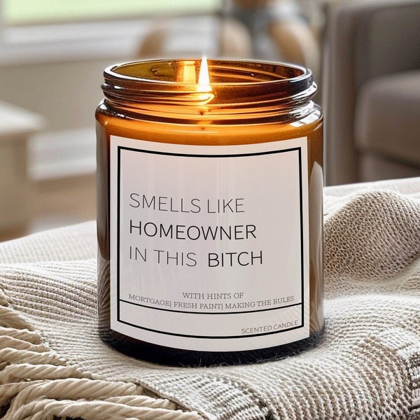 Smells Like, Homeowner, In This Bitch Candle Gift LABEL,  For Homeowner, House Purchase Label Gift for Women, Housewarming Gift for New Home