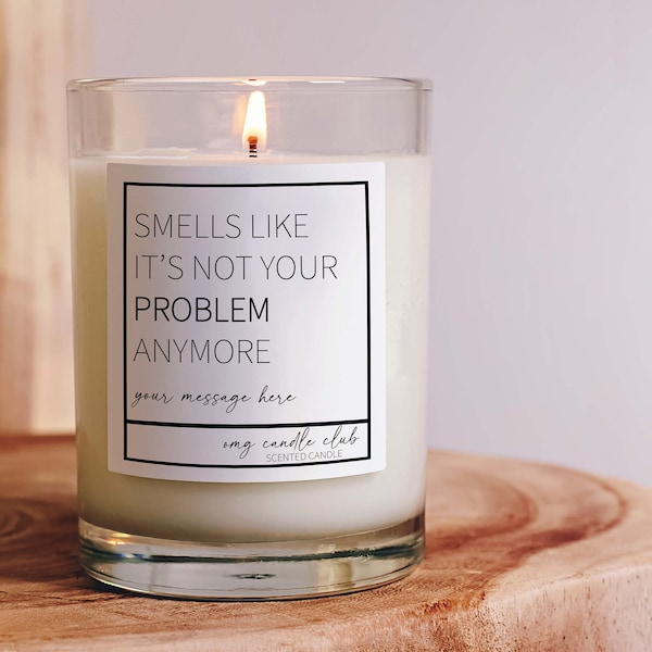 Smells Like Its Not Your Problem Anymore,  Retirement Gift,  Divorce Gift, Leaving work gift, colleague funny gift, good luck, New Job