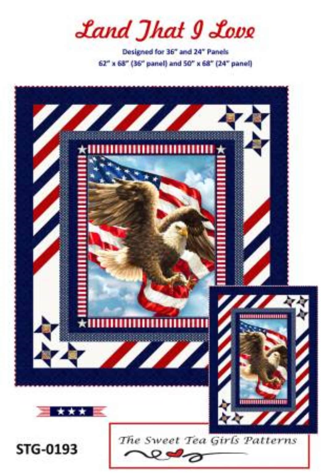 Land That I Love Patriotic Quilt Pattern From Sweet Tea Girls Designs
