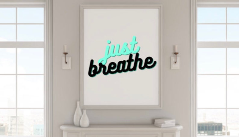 Just Breathe Wall Art Print / Home Decor / Quote A4 | Etsy