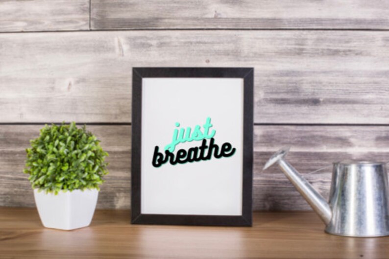 Just Breathe Wall Art Print / Home Decor / Quote A4 Etsy UK