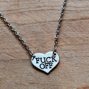 F*ck Off Heart Shaped Pendant Necklace~ Swearing,Sweary,Curse,Profanity,Offensive,Insulting~Stamped Jewellery Jewelry Gift