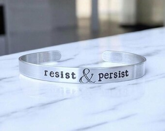 Resist and Persist - Hand Stamped Adjustable Cuff Bracelet Bangle - Political, Feminist, Equality, Persist, Customisable - Jewelry Gift