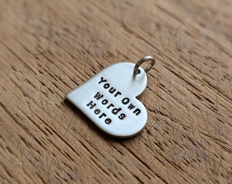 Personalised Heart Charm ~ Custom Heart Charm ~ Hand Stamped Pendant ~ Custom Jewelry ~ Personalised Keepsake ~ Initials, Name, Date, Quote