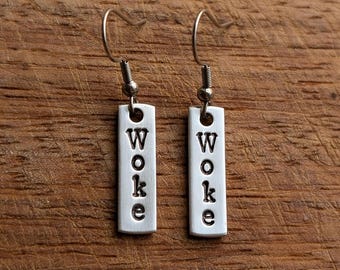 Woke Drop Earrings | Hand Stamped Political Jewelry | Feminist, Activist, Protest, Inequality, Social Justice | 925 Sterling Silver Hooks