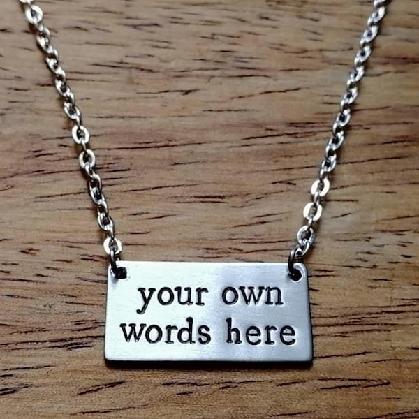 Personalised Message Necklace ~ Hand Stamped Bar Necklace ~ Custom Pendant ~ Your Words | Design Your Own ~ Jewelry Gift ~ 925 Silver Chain