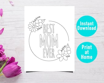 Best Mom Ever Kids Coloring Page, Mom Gift, Mother's Day, 8.5x11 & A4 size