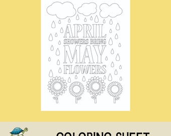 May include: A black and white coloring page with the text "April showers bring May flowers". The image features clouds, raindrops, and sunflowers.