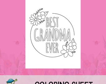 May include: Black and white coloring page featuring a circle with the text "Best Grandma Ever" surrounded by flowers.  The coloring page is labeled "Coloring Sheet".