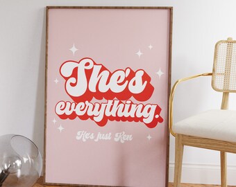 She's Everything, He's Just Ken Print | Pink Print | Quirky Wall Art | Unique decor | Y2k Decor | Relationship humor | Barbie | Gift for her