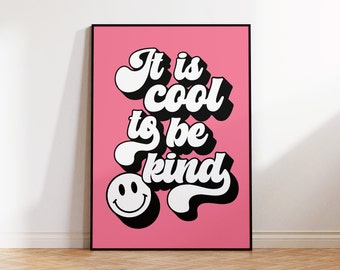 It Is Cool To Be Kind Print | Smiley Print | Pink and Red Prints | Y2K Print | Home Decor | Trendy Prints | Aesthetic Poster | Preppy Prints