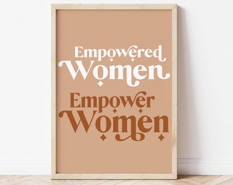 Empowered Women Empower Women Print | Feminismus Druck | Wandkunst | Wohndekor | Frauenpower | Positivity Print | Feministisches Zitat| Galeriewand