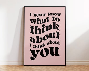 About You Print | Quote Print | The 1975 Prints | Lyric Print | Wall art | 1975 Gifts | 1975 Prints | Retro Print | I Think About You Print