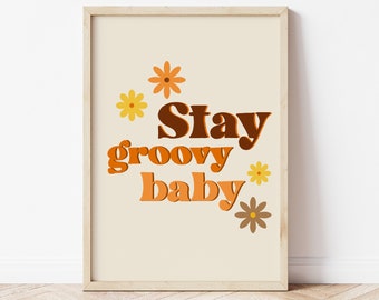 Retro Print | Quote print | 70s Print | Stay Groovy Baby Print | A4 A5 Print | Home decor | Y2K Prints | Retro Quote Print | Funky Wall Art