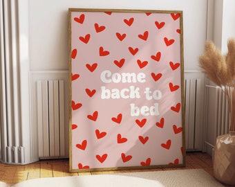 Come Back to Bed Print | Pink Print | Quirky Wall Art | Unique decor | Y2k Decor | Relationship humor | Bedroom Print | Gift for her