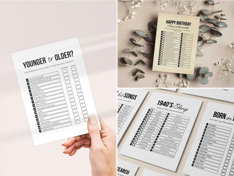 May include: A selection of printable game sheets. One sheet asks "YOUNGER or OLDER?" with a list of items. Another says "HAPPY BIRTHAY Around the world". Other sheets include "1940'S Slang" and "BORN in". The sheets are black and white.